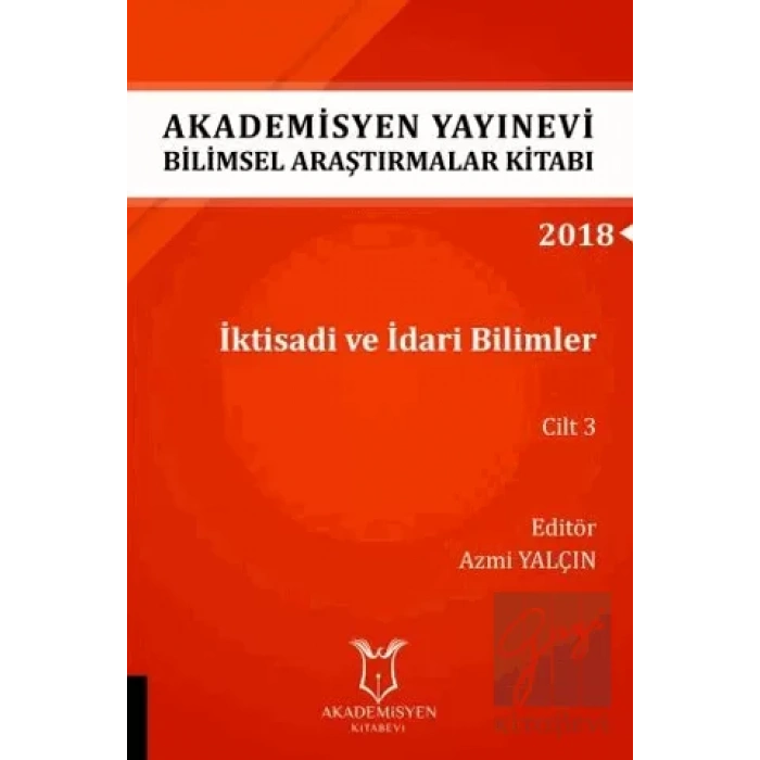 İktisadi ve İdari Bilimler Cilt 3 (AYBAK 2018 Eylül)