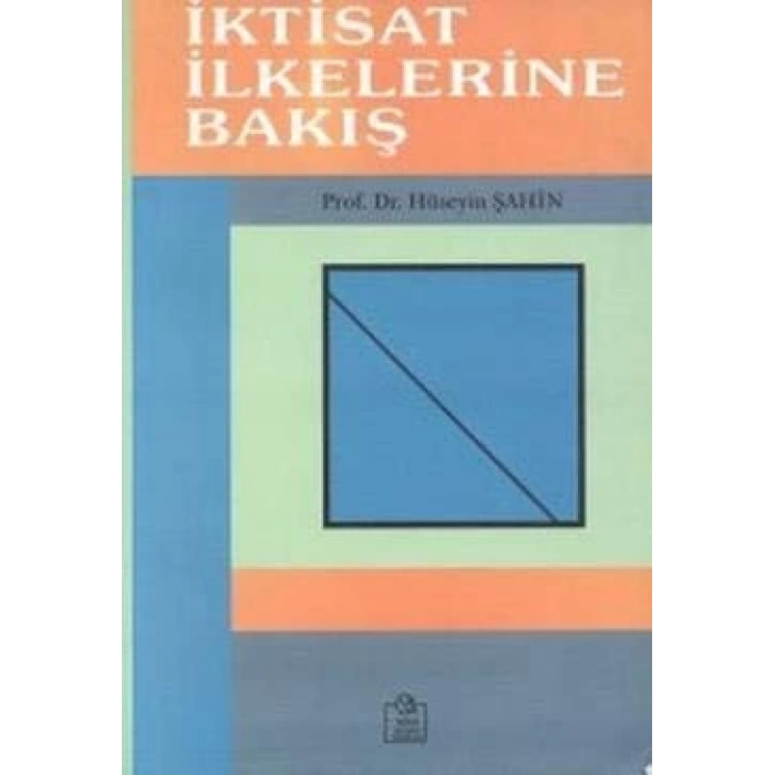 İktisat İlkelerine Bakış