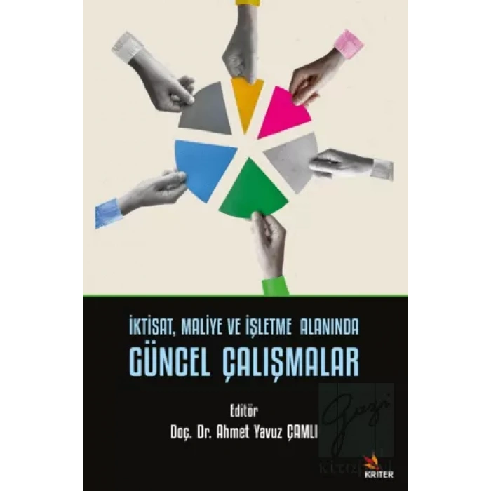 İktisat, Maliye ve İşletme Alanında Güncel Çalışmalar