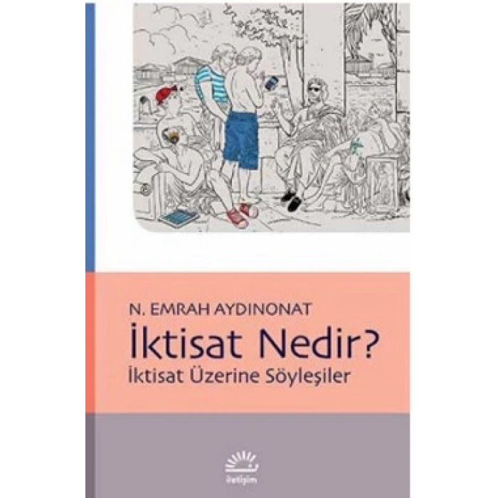 İktisat Nedir İktisat Üzerine Söyleşiler
