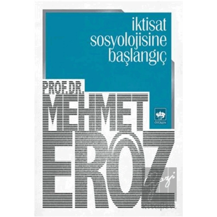 İktisat Sosyolojisine Başlangıç
