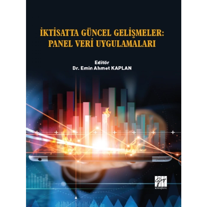 İktisatta Güncel Gelişmeler: Panel Veri Uygulamaları - Dr. Emin Ahmet KAPLAN