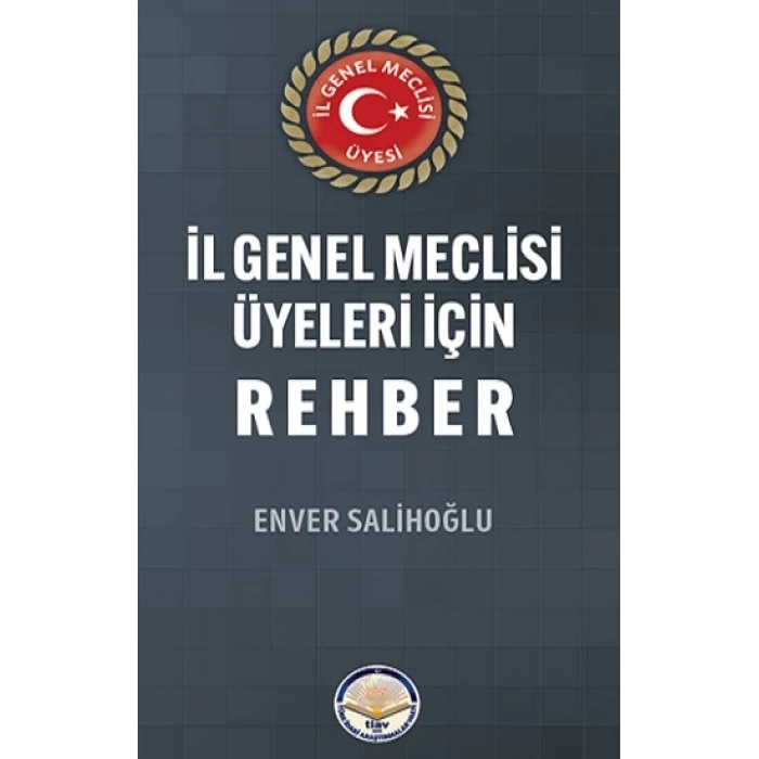 İl Genel Meclisi Üyeleri İçin Rehber