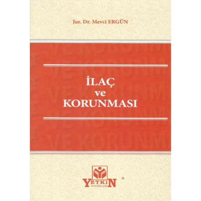 İlaç Ve Korunması - Mevci Ergün