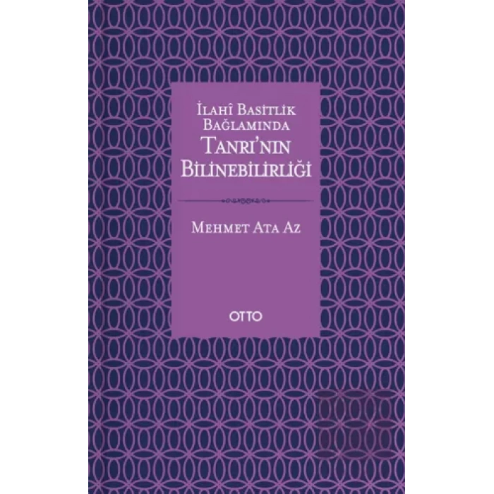 İlahi Basitlik Bağlamında Tanrının Bilinebilirliği