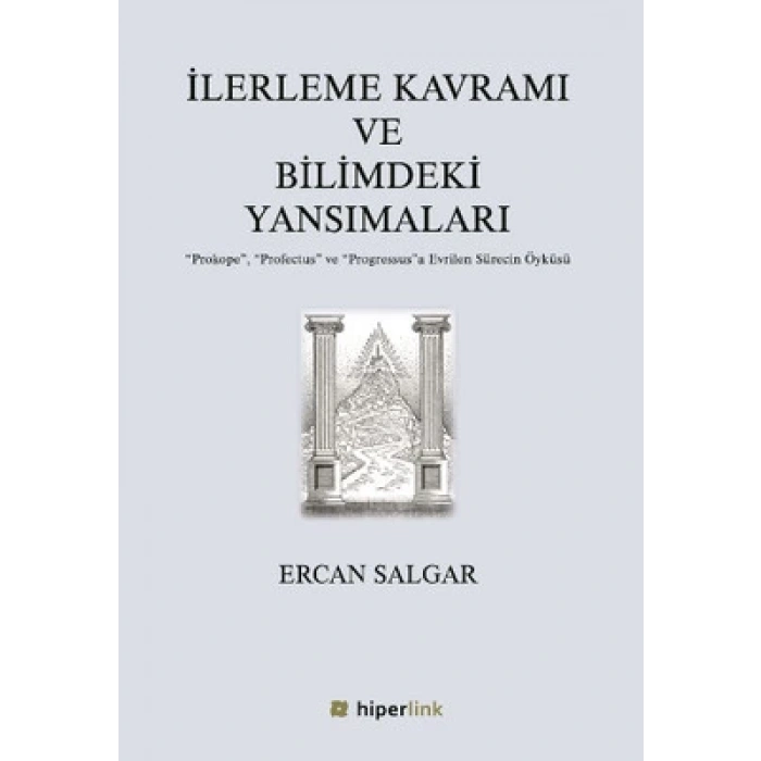 İlerleme Kavramı ve Bilimdeki Yansımaları