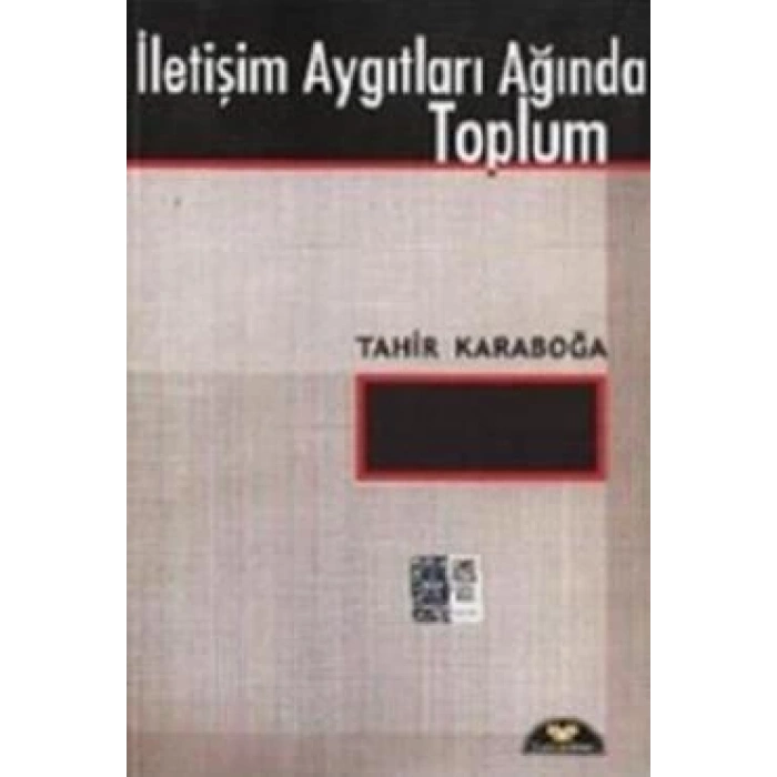 İletişim Aygıtları Ağında Toplum