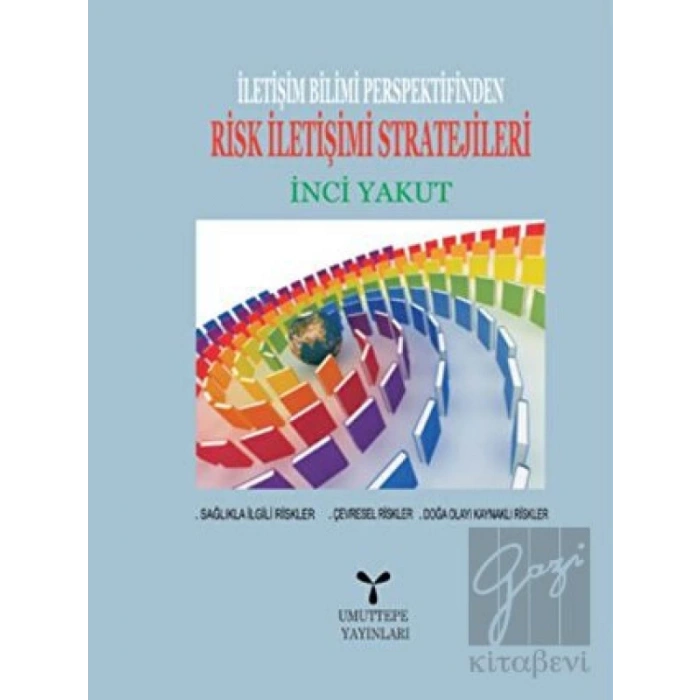 İletişim Bilimi Perspektifinden Risk İletişimi Stratejileri