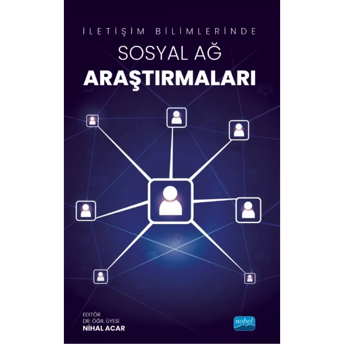 İletişim Bilimlerinde Sosyal Ağ Araştırmaları