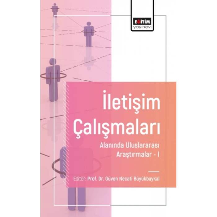 İletişim Çalışmaları Alanında Uluslararası Araştırmalar I