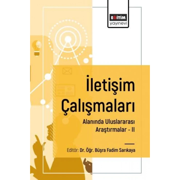 İletişim Çalışmaları Alanında Uluslararası Araştırmalar II
