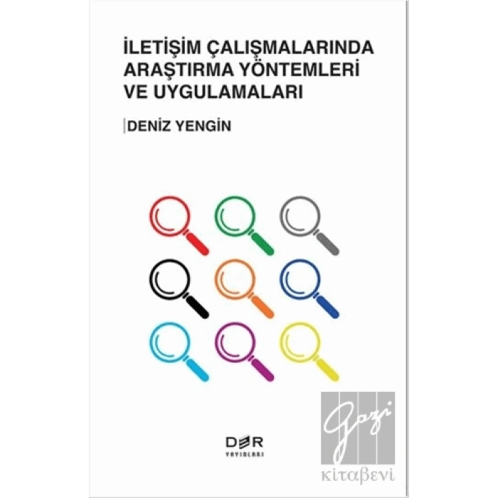 İletişim Çalışmalarında Araştırma Yöntemleri ve Uygulamaları
