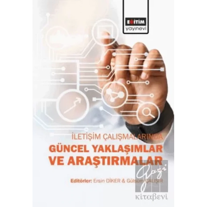 İletişim Çalışmalarında Güncel Yaklaşımlar ve Araştırmalar