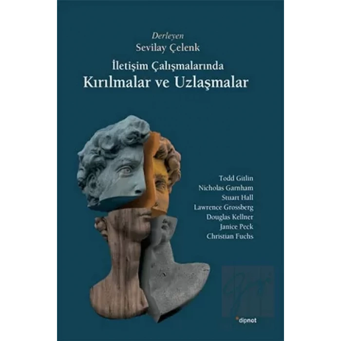 İletişim Çalışmalarında Kırılmalar ve Uzlaşmalar