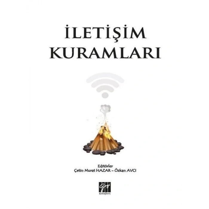 İletişim Kuramları - Çetin Murat Hazar, Özkan Avcı