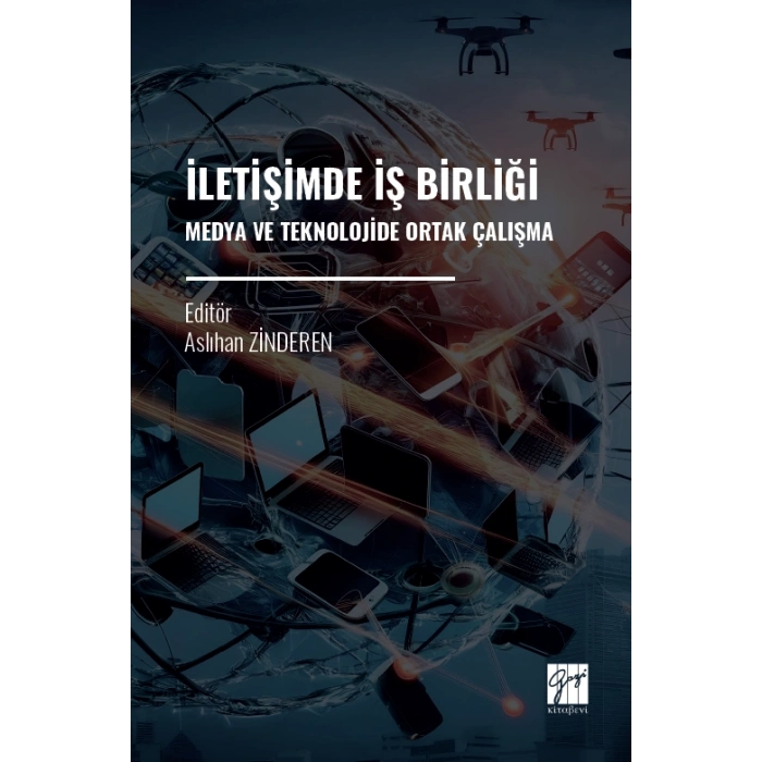 İletişimde İş Birliği  Medya Ve Teknolojide Ortak Çalışma