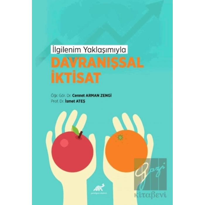 İlgilenim Yaklaşımıyla Davranışsal İktisat