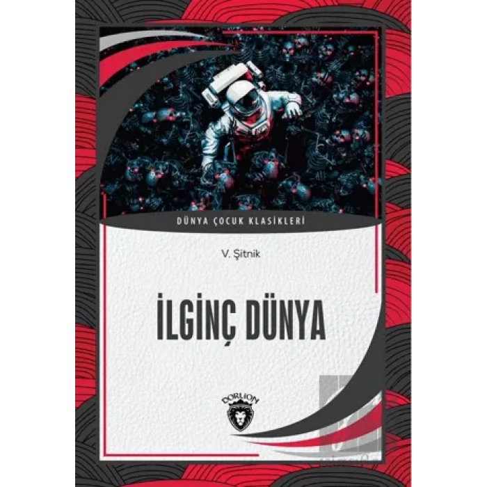 İlginç Dünya Dünya Çocuk Klasikleri (7-12 Yaş)