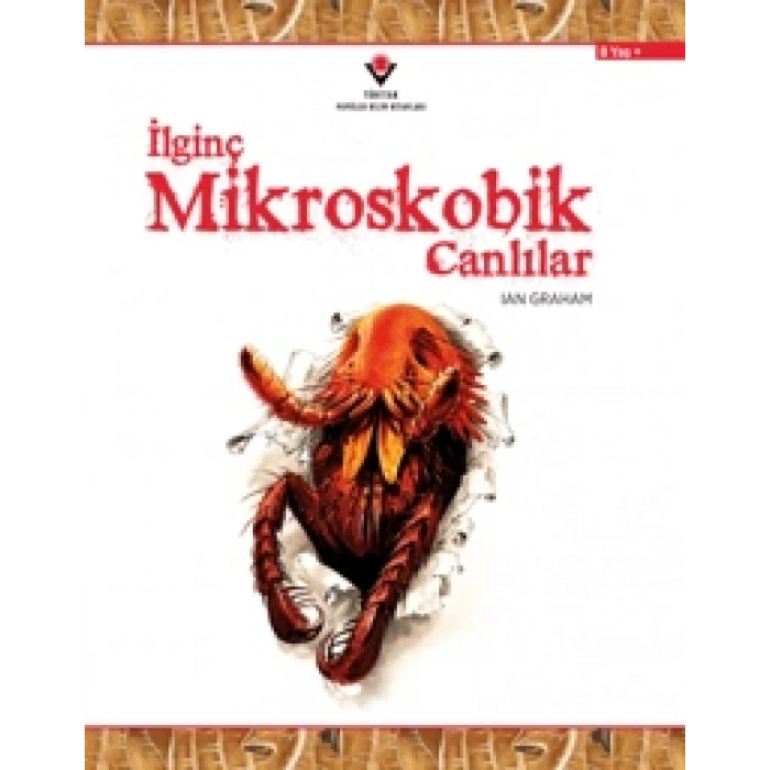 İLGİNÇ MİKROSKOBİK CANLILAR