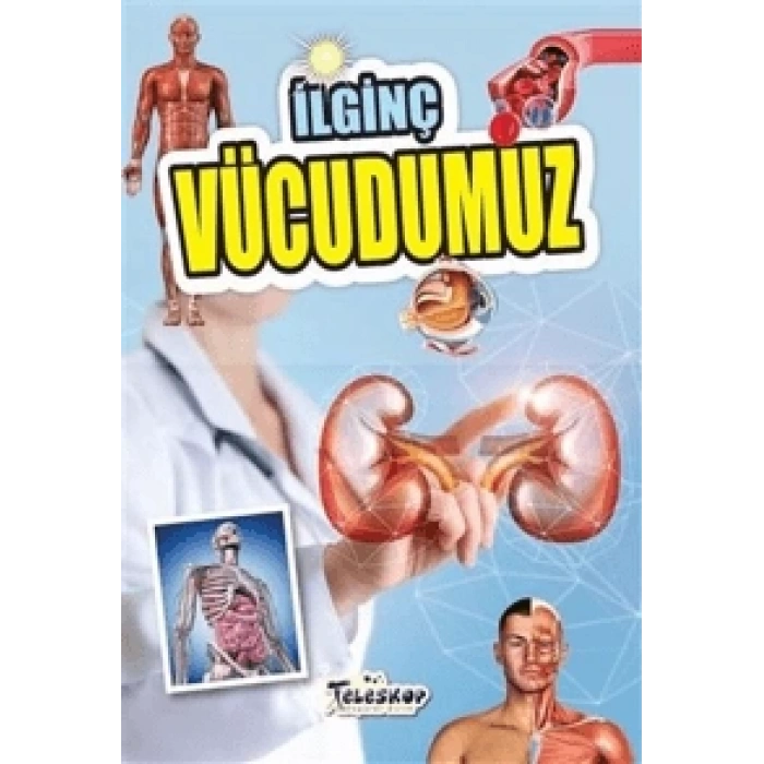 İlginç Vücudumuz