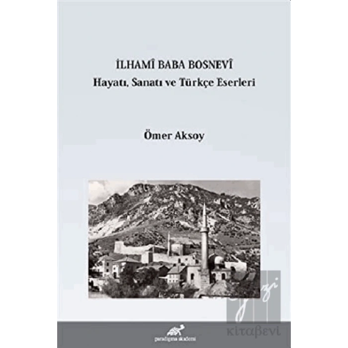 İlhami Baba Bosnevi Hayatı Sanatı ve Türkçe Eserleri