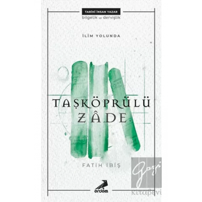 İlim Yolunda: Taşköprülüzade