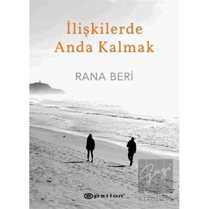 İlişkilerde Anda Kalmak (Ciltli)