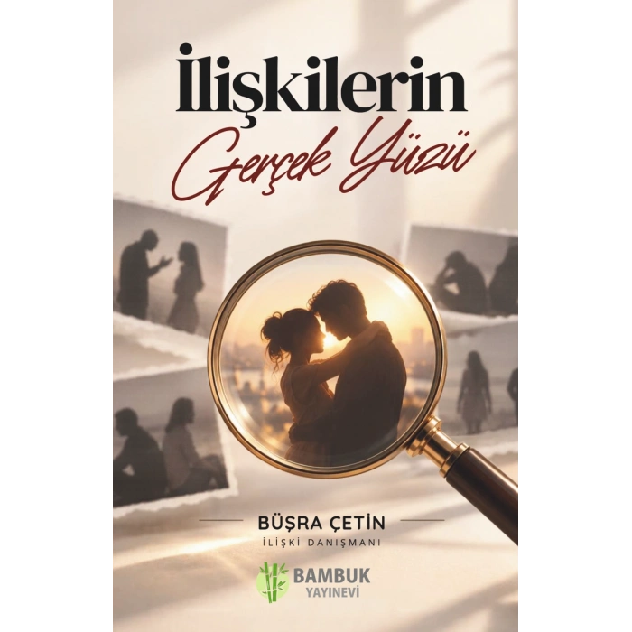İlişkilerin Gerçek Yüzü