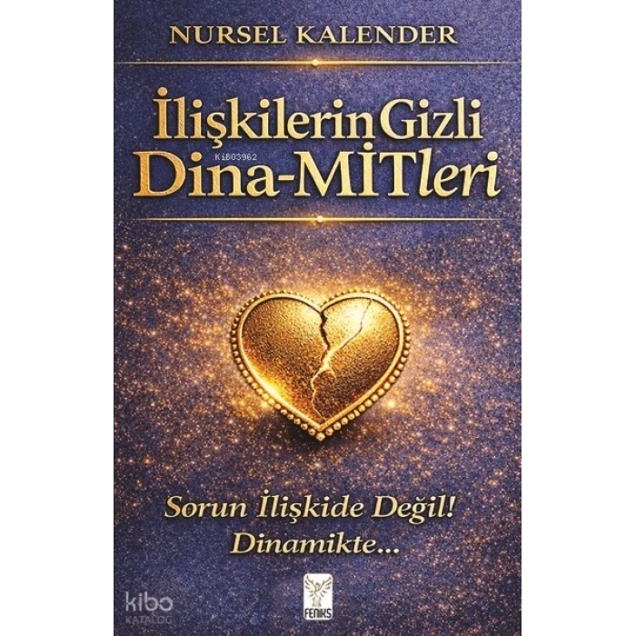İlişkilerin Gizli Dina - Mitleri;Sorun İlişkide Değil Dinamikte..