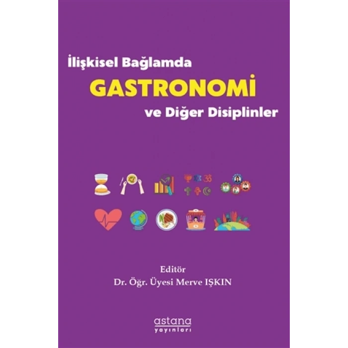 İlişkisel Bağlamda Gastronomi ve Diğer Disiplinler