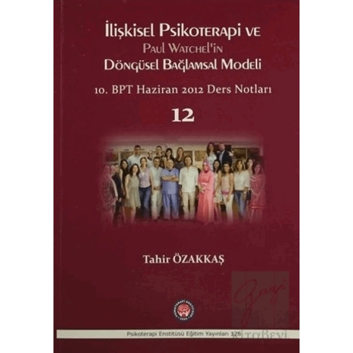 İlişkisel Psikoterapi ve Paul Watchelin Döngüsel Bağlamsal Modeli