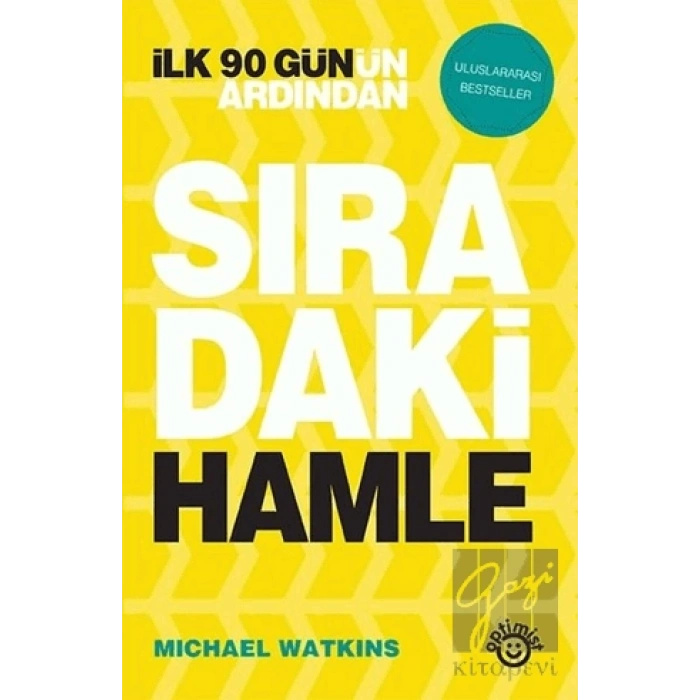SIRADAKİ HAMLE