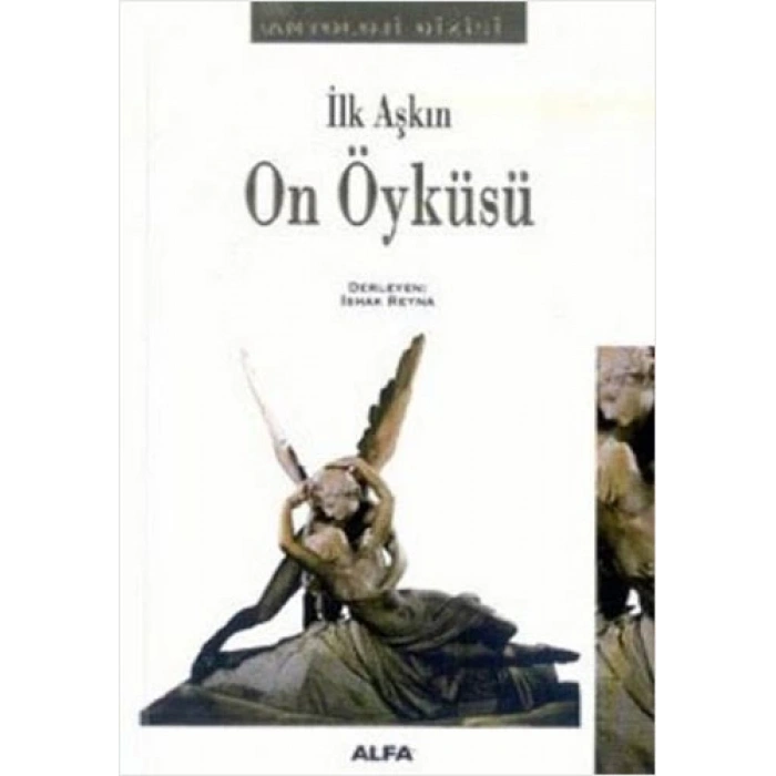 İlk Aşkın On Öyküsü