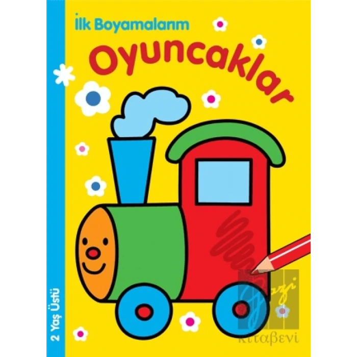 İlk Boyamalarım : Oyuncaklar
