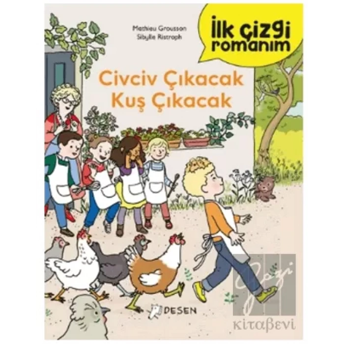İlk Çizgi Romanım - Civciv Çıkacak Kuş Çıkacak