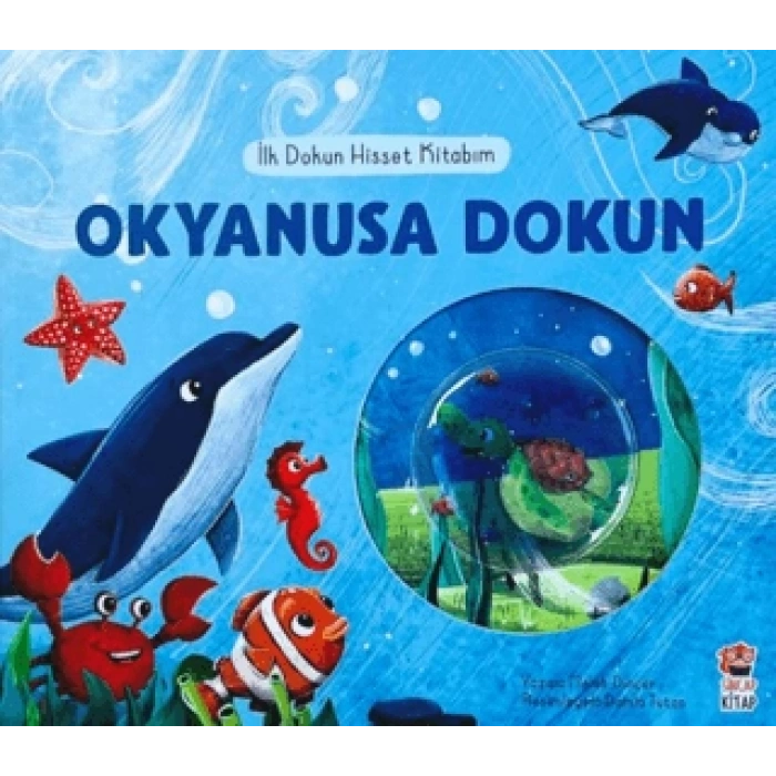 İlk Dokun Hisset Kitabım - Okyanusa Dokun