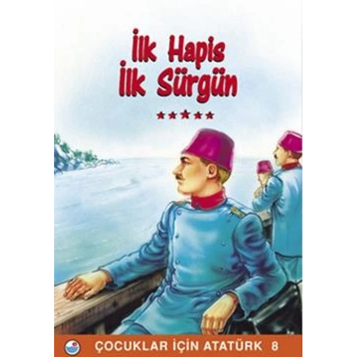 İlk Hapis İlk Sürgün