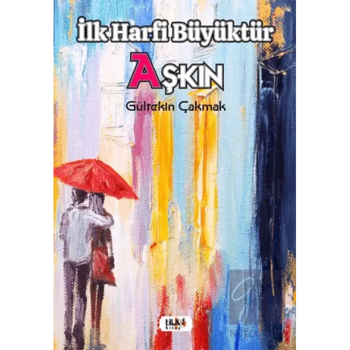 İlk Harfi Büyüktür Aşkın