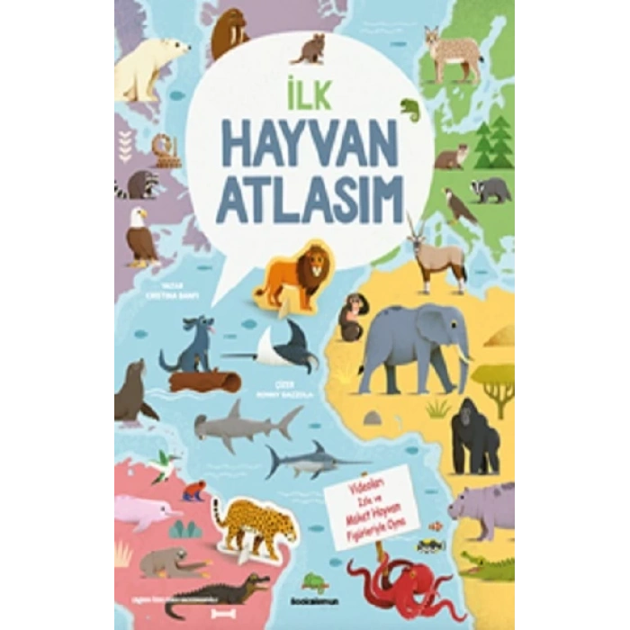 İlk Hayvan Atlasım (Ciltli)
