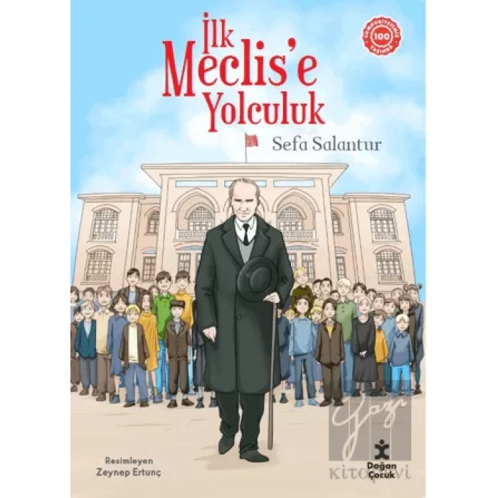 İlk Meclise Yolculuk