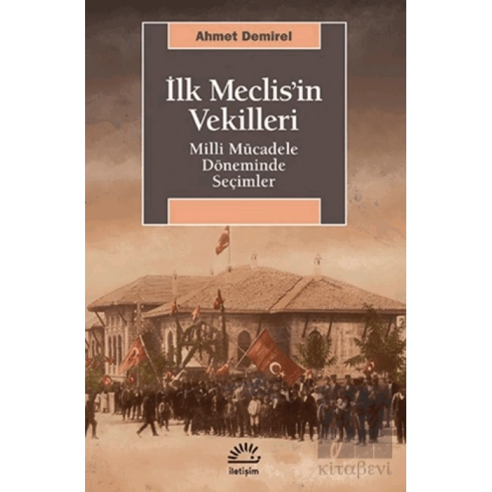 İlk Meclis’in Vekilleri