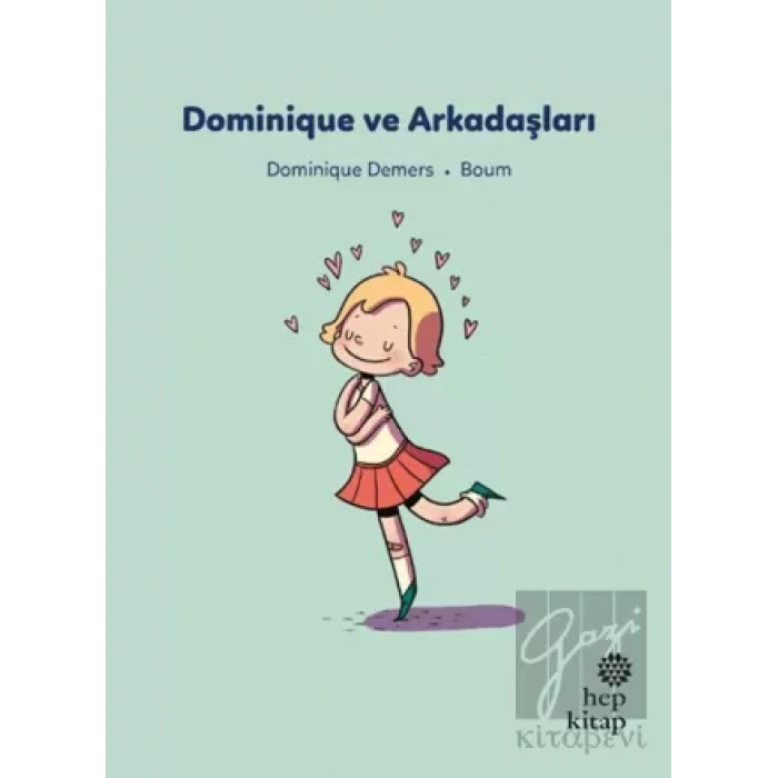 İlk Okuma Hikayeleri: Dominique ve Arkadaşları