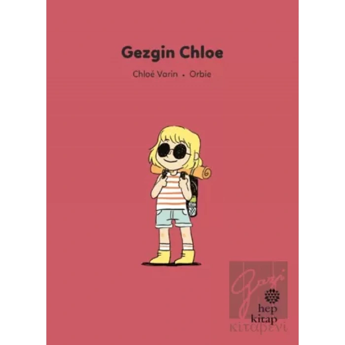 İlk Okuma Hikayeleri: Gezgin Chloe