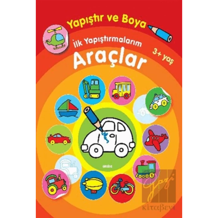 İlk Yapıştırmalarım Araçlar