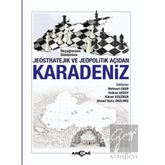 İlkçağlardan Günümüze Jeostratejik ve Jeopolitik Açıdan Karadeniz