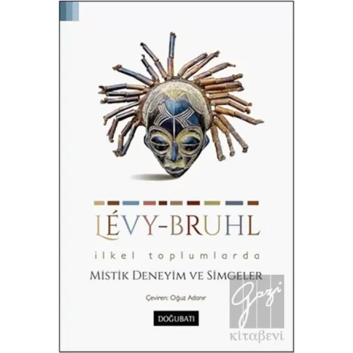 İlkel Toplumlarda Mistik Deneyim ve Simgeler