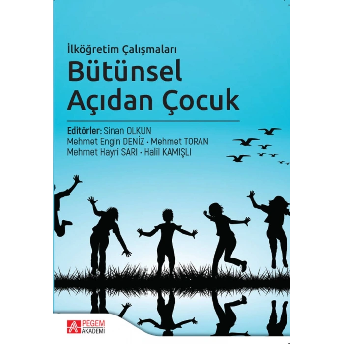 İlköğretim Çalışmaları Bütünsel Açıdan Çocuk