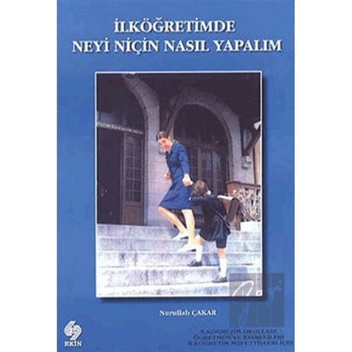 İlköğretimde Neyi Niçin Nasıl Yapalım