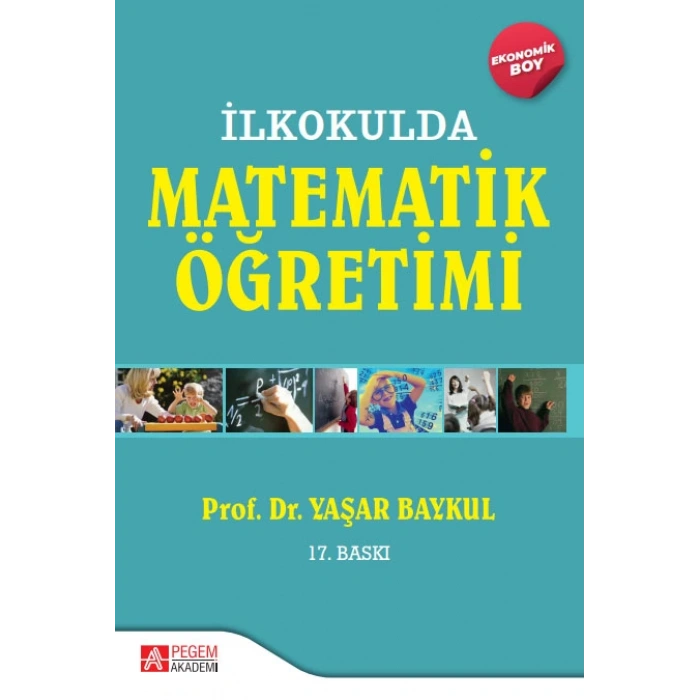 İlkokulda Matematik Öğretimi - (Ekonomik Boy)