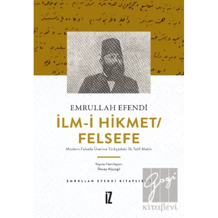 İlm-i Hikmet/Felsefe - Modern Felsefe Üzerine Türkçedeki İlk Telif Metin